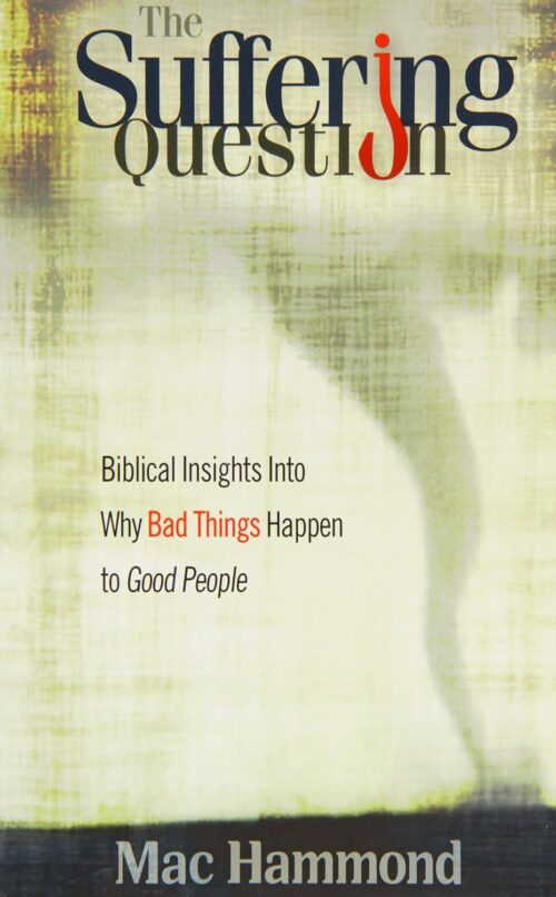 9781573994095 Suffering Question : Biblical Insights Into Why Bad Things Happen To Good P