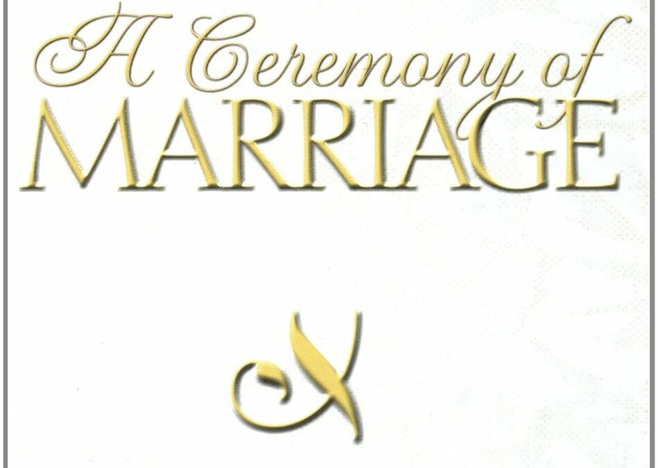 Ceremony Of Marriage (Reprinted)