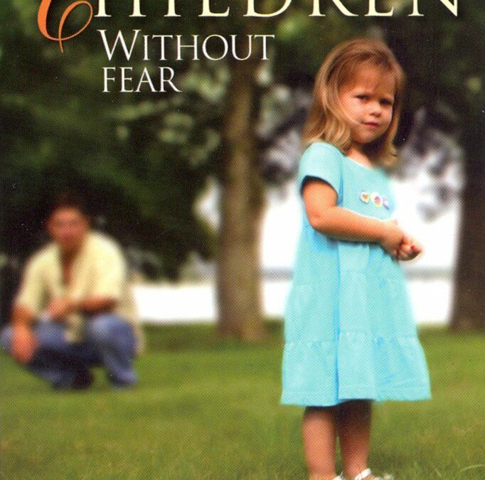 Raising Children Without Fear
