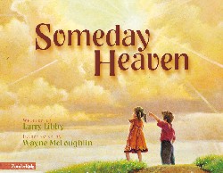 9780310701057 Someday Heaven (Revised)