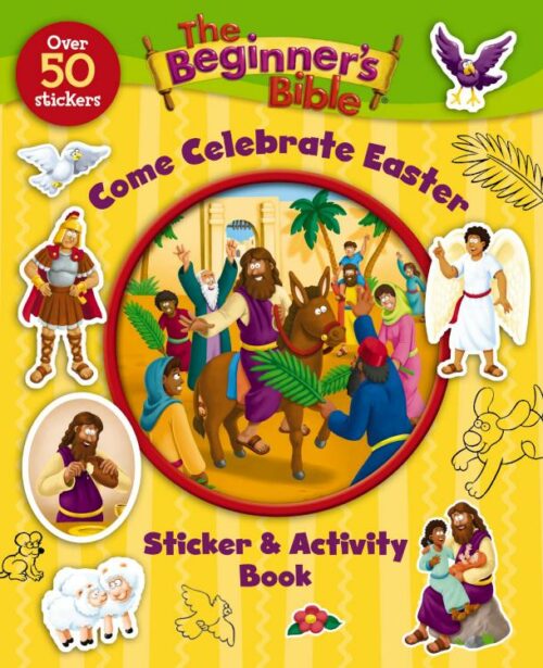 9780310747338 Beginners Bible Come Celebrate Easter Sticker And Activity Book