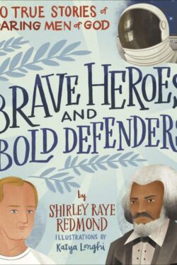 9780736981330 Brave Heroes And Bold Defenders