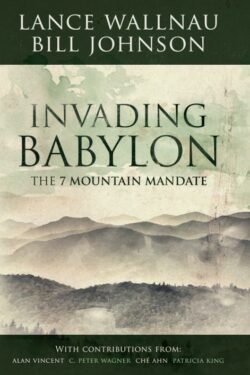 9780768403350 Invading Babylon : The 7 Mountain Mandate