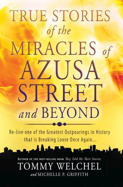 9780768403510 True Stories Of The Miracles Of Azusa Street And Beyond