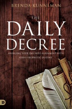 9780768447897 Daily Decree : Bringing Your Day Into Alignment With God's Prophetic Destin