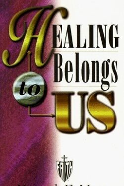 9780892760169 Healing Belongs To Us