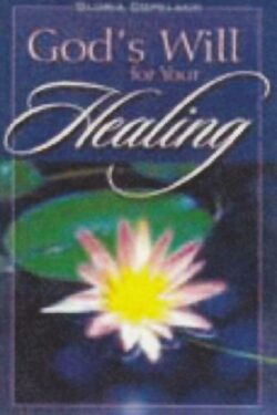 9780938458098 Gods Will For Your Healing (Reprinted)