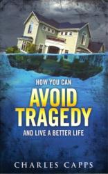 9780981957456 How You Can Avoid Tragedy (Reprinted)