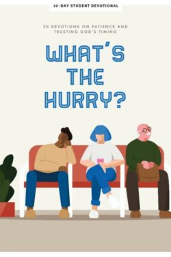 9781087744353 Whats The Hurry Teen Devotional