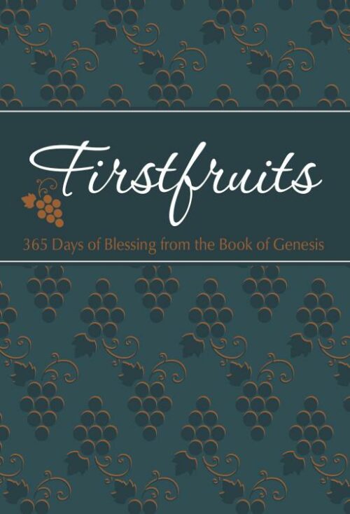 9781424560455 Firstfruits : 365 Days Of Blessing From The Book Of Genesis