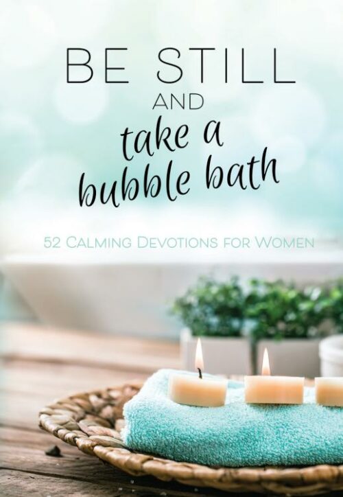 9781424560776 Be Still And Take A Bubble Bath