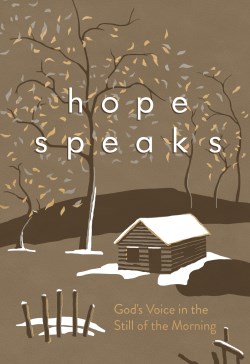 9781424566167 Hope Speaks : Gods Voice In The Still Of The Morning