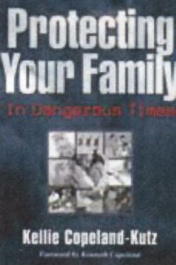 9781575629711 Protecting Your Family In Dangerous Times