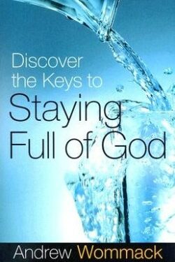 9781577949343 Discover The Keys To Staying Full Of God
