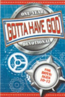 9781584111764 Gotta Have God 52 Week Devotional For Boys Ages 10-12