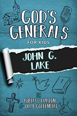 9781610362078 Gods Generals For Kids John G Lake