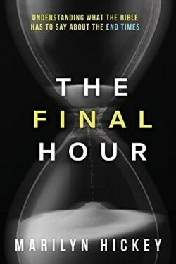 9781680310719 Final Hour : Understanding What The Bible Has To Say About The End Times