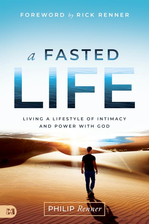 9781680318166 Fasted Life : Living A Lifestyle Of Intimacy And Power With God