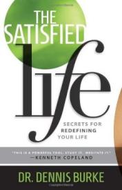 9781936314041 Satisfied Life : Secrets For Redefining Your Life