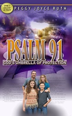 9781942757047 Psalm 91 : Gods Umbrella Of Protection (Reprinted)
