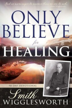 9798887690155 Only Believe For Healing