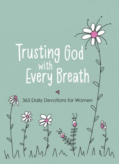 9781424566143 Trusting God With Every Breath