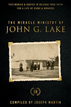 9781667502342 Miracle Ministry Of John G Lake