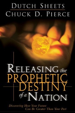 9780768422849 Releasing The Prophetic Destiny Of A Nation