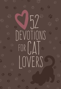 9781424564996 52 Devotions For Cat Lovers