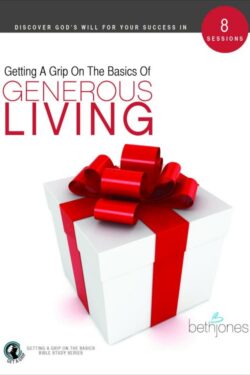 9781680314601 Getting A Grip On The Basics Of Generous Living