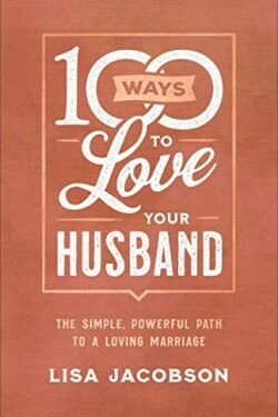 9780800736613 100 Ways To Love Your Husband