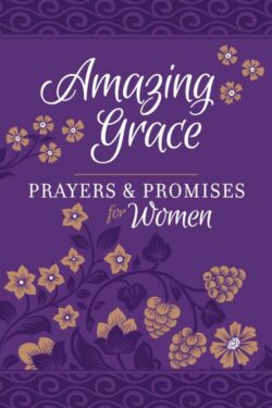 9781424558599 Amazing Grace Prayers And Promises For Women