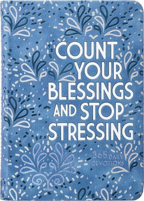 9781424566556 Count Your Blessings And Stop Stressing