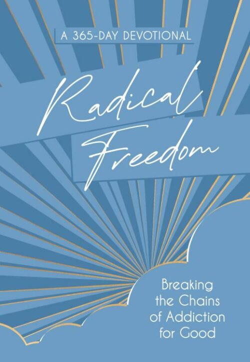 9781424567126 Radical Freedom : A 365-Day Devotional - Breaking The Chains Of Addiction F