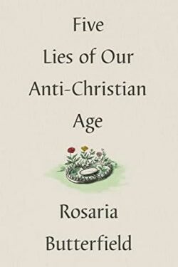 9781433573538 5 Lies Of Our Anti Christian Age