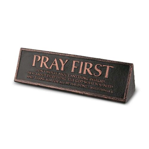 667665115816 Pray First Desktop Reminder Plaque