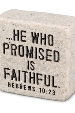 667665407164 He Who Promised Is Faithful Shelf Sitter Stone