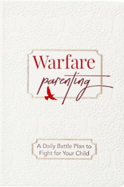 9781424568802 Warfare Parenting : A Daily Battle Plan To Fight For Your Child