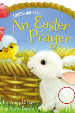 9781400316892 Easter Prayer Touch And Feel