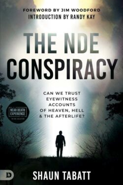 9780768477665 NDE Conspiracy : Can We Trust Eyewitness Accounts Of Heaven