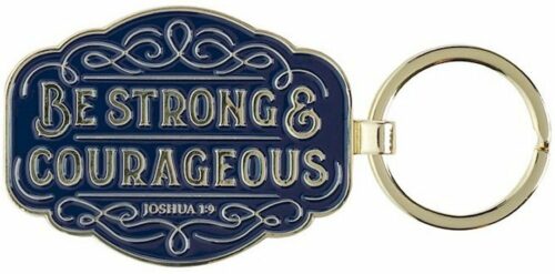 1220000327726 Be Strong And Courageous Joshua 1:9 Keychain