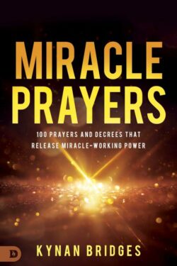 9798881502126 Miracle Prayers : 100 Prayers And Decrees That Release Miracle-Working Powe